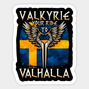 Valkyrie your ride to Valhalla Sweden T-Shirt Sticker